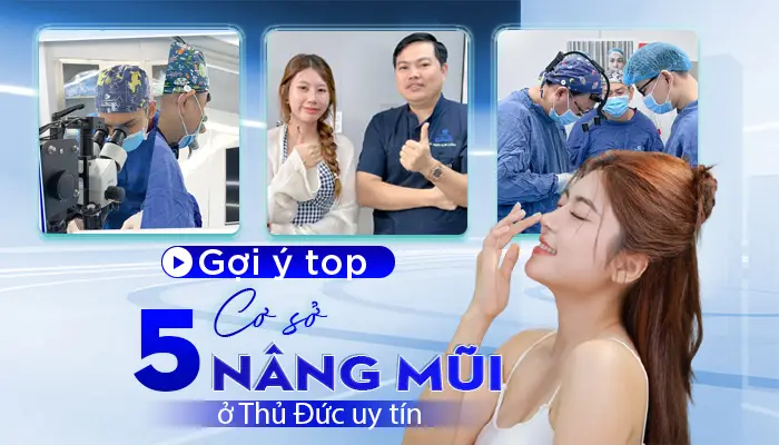 Top 5 Bệnh Viện Nâng Mũi Ở Thủ Đức Uy Tín